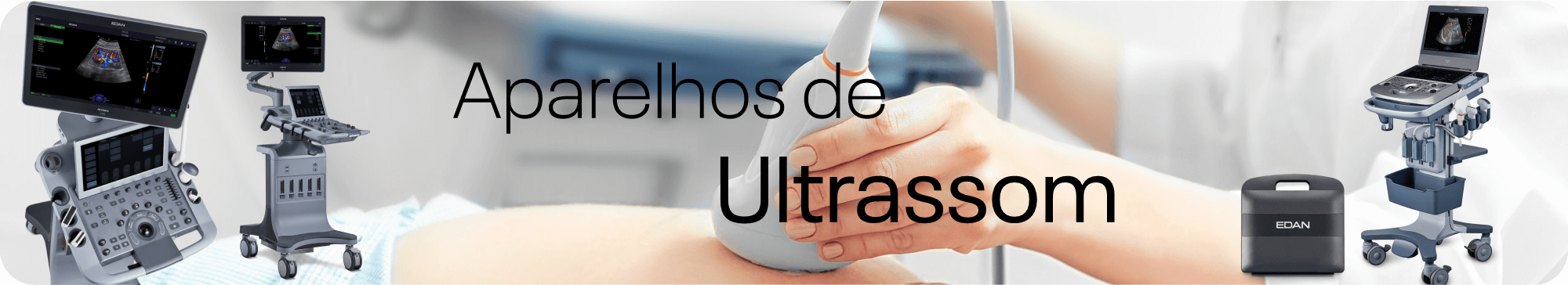 Aparelhos de Ultrassom​
